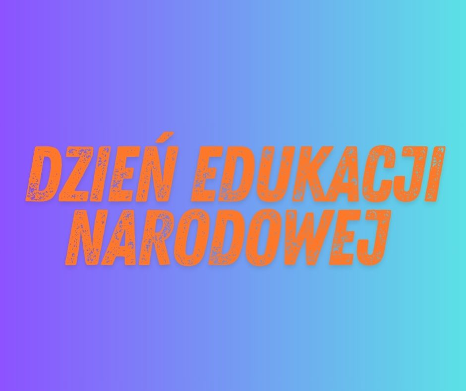 Dzień Edukacji Narodowej 2024